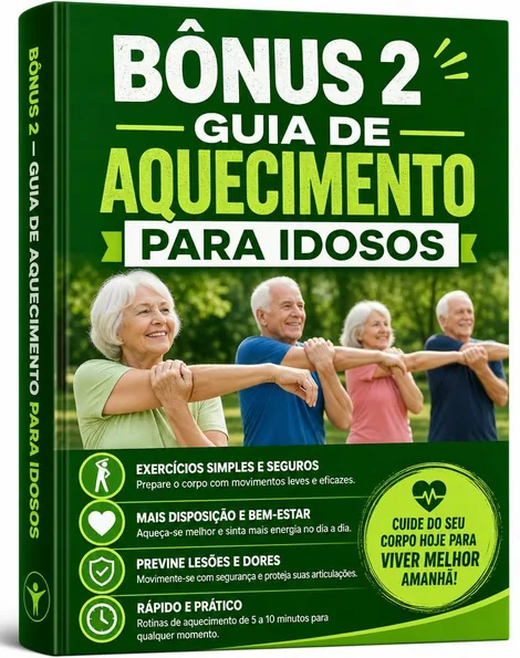 Bónus 2 — Guia de Aquecimento para Pessoas Idosas